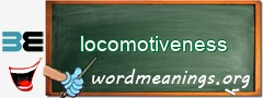 WordMeaning blackboard for locomotiveness